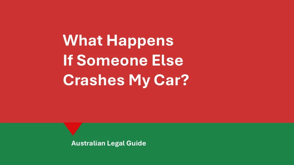 What happens if someone else crashes my car Australia hero image